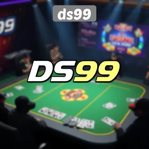 Mengapa ds99 Layak Dijadikan Pilihan Utama Game